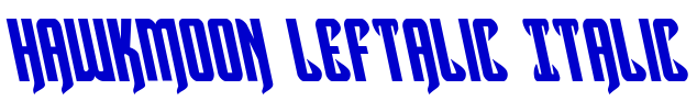 Hawkmoon Leftalic Italic Schriftart